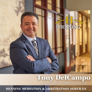 Attorney Tony DelCampo at Henning Mediation since 2014